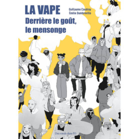 La Vape - Derrière le goût, le mensonge La Vape - Derrière le goût, le mensonge