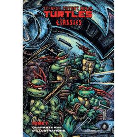 Les Tortues Ninja - TMNT Classics : Quarante ans d'illustrations