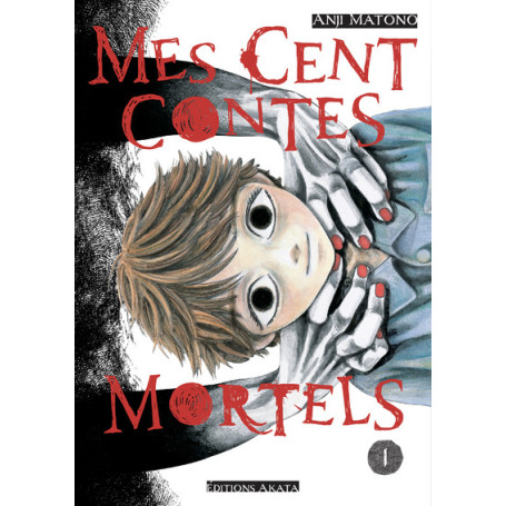 Mes cent contes mortels - Tome 1