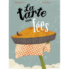 La tarte aux fées La tarte aux fées