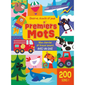 Premiers mots 200 sons - mon cherche et trouve sonore avec un quiz Premiers mots 200 sons - mon cherche et trouve sonore avec un quiz