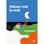 Allons voir la nuit