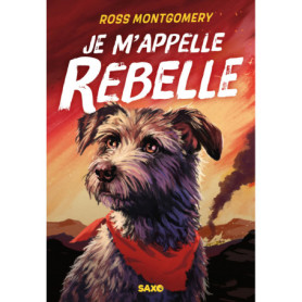 Je m'appelle Rebelle (broché) Je m'appelle Rebelle (broché)