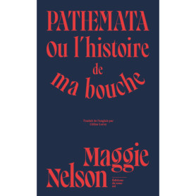 Pathemata - Ou l'histoire de ma bouche Pathemata - Ou l'histoire de ma bouche