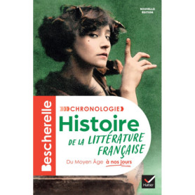 Bescherelle - Chronologie de la littérature française - Nouvelle édition Bescherelle - Chronologie de la littérature française - Nouvelle édition