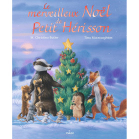 Le merveilleux Noël de Petit Hérisson Le merveilleux Noël de Petit Hérisson