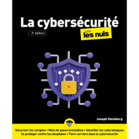 Cybersécurité pour les Nuls - 3e édition Cybersécurité pour les Nuls - 3e édition