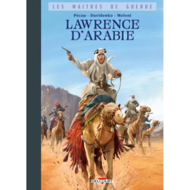 Les Maîtres de guerre - Lawrence d'Arabie Les Maîtres de guerre - Lawrence d'Arabie