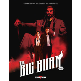 The Big Burn The Big Burn