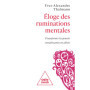 Eloge des ruminations mentales