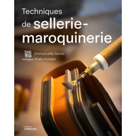 Techniques de sellerie-maroquinerie