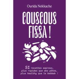 Couscous fissa ! Couscous fissa !