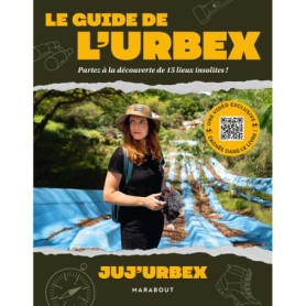 Le guide de l'urbex Le guide de l'urbex