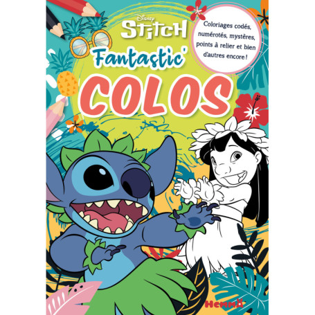 Disney Stitch - Fantastic' Colos - Coloriages codés, numérotés, mystères, points à relier et bien d'autres encore !