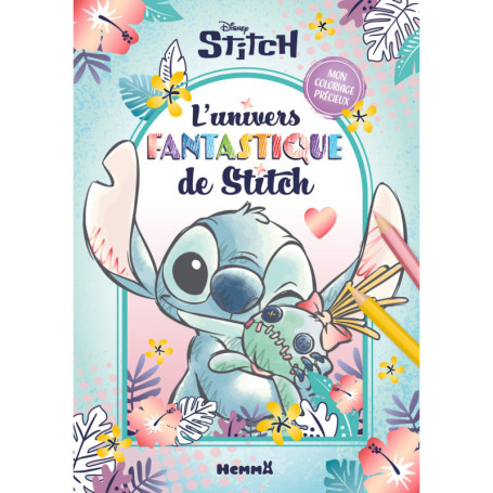 Disney Stitch - Mon coloriage précieux - L'univers fantastique de Stitch