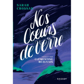 Nos coeurs de verre Nos coeurs de verre