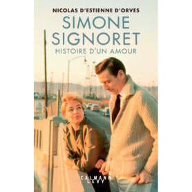 Simone Signoret, histoire d'un amour Simone Signoret, histoire d'un amour