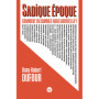 Sadique époque. Comment en sommes-nous arrivés là ?