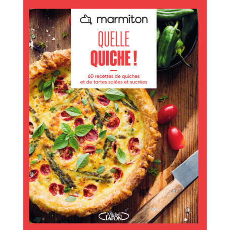 MARMITON - Quelle quiche ! - Nouvelle édition