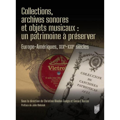 Collections, archives sonores et objets musicaux : un patrimoine à préserver