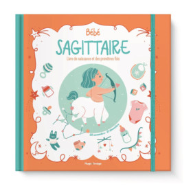Bébé Sagittaire - Livre de naissance et des premières fois Bébé Sagittaire - Livre de naissance et des premières fois