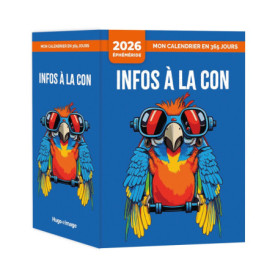 Mon Calendrier 2026 - Infos à la con Mon Calendrier 2026 - Infos à la con