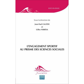 L'engagement sportif au prisme des sciences sociales L'engagement sportif au prisme des sciences sociales