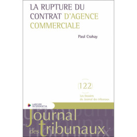 La rupture du contrat d'agence commerciale La rupture du contrat d'agence commerciale
