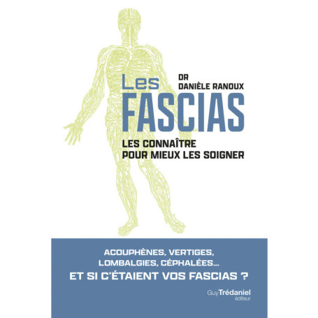 Fascias - Les connaître pour mieux les soigner