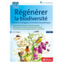 Régénérer la biodiversité