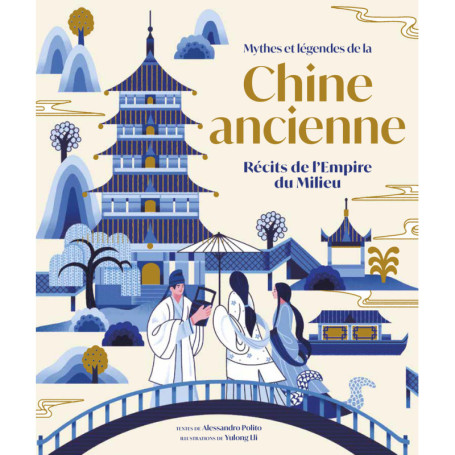 Mythes et légendes de la Chine ancienne - Récits de l'Empire du Milieu
