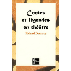 contes et légendes en théâtre contes et légendes en théâtre