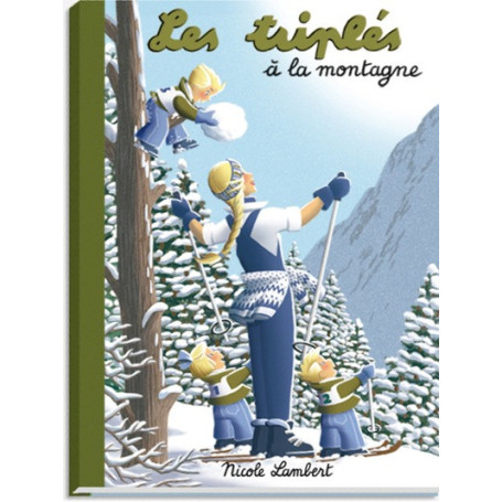 Les triplés à la montagne