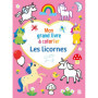 Mon grand livre à colorier : Les licornes