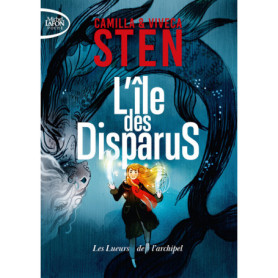 L'île des disparus - Tome 3 Les lueurs de l'archipel L'île des disparus - Tome 3 Les lueurs de l'archipel