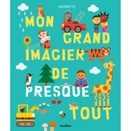 Mon grand imagier de presque tout