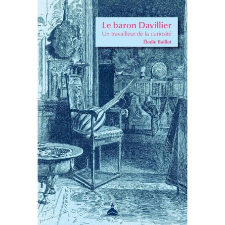Le baron Davillier, un travailleur de la curiosité