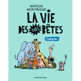 La vie des très bêtes, Tome 01 La vie des très bêtes, Tome 01
