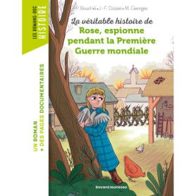 La véritable histoire de Rose, espionne pendant la Première Guerre mondiale La véritable histoire de Rose, espionne pendant la Première Guerre mondiale