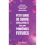 Petit guide de survie intellectuelle face aux pandémies futures