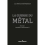 La Guerre du métal