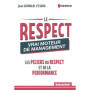 Le respect : vrai moteur de management