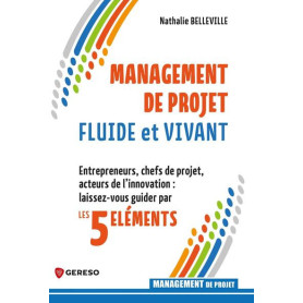 Management de projet fluide et vivant Management de projet fluide et vivant