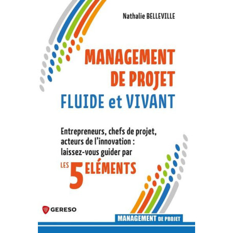 Management de projet fluide et vivant