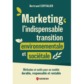Marketing : l'indispensable transition environnementale et sociétale
