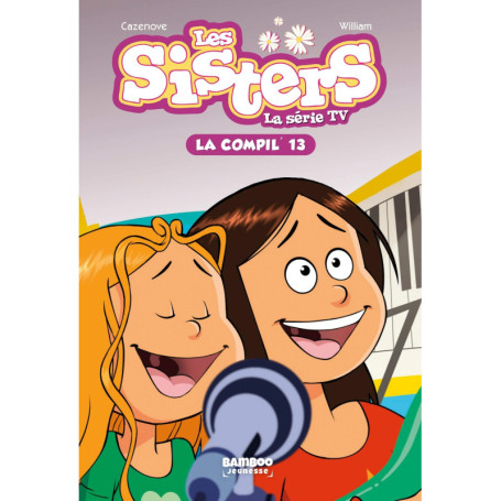 Les Sisters - La Série TV - La Compil 13