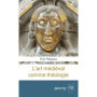L'art médiéval comme théologie