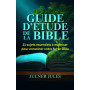 GUIDE D’ÉTUDE DE LA BIBLE: 21 sujets essentiels à maitriser pour enraciner votre foi en Dieu