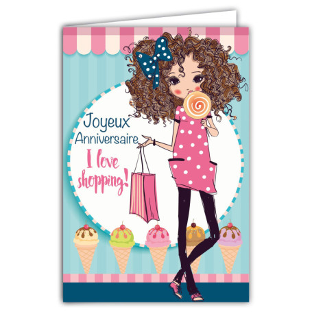 67-1112 Carte Joyeux Anniversaire I love shopping Fille Sucette Cornets Boules de Glace