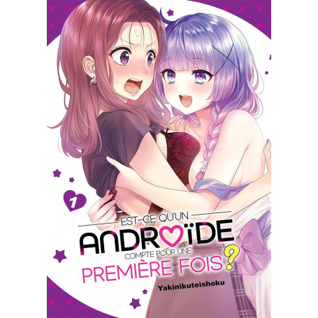 Est-ce qu'un androïde compte comme première fois ? - Tome 01